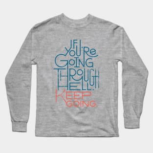 Keep Going Long Sleeve T-Shirt